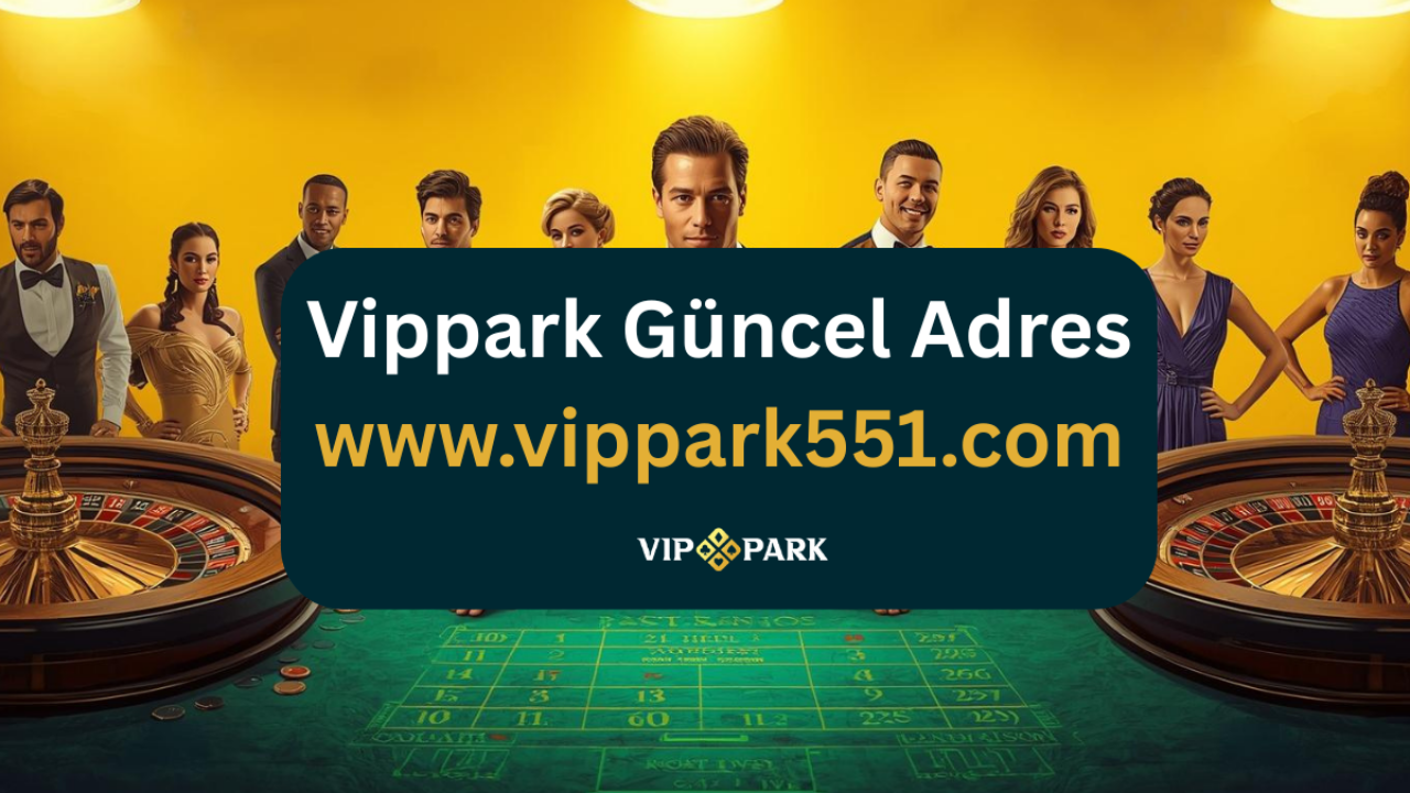 Vippark614 Turnuvalar ve Ödüller — 2026 Güncel Rehber